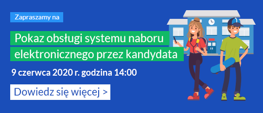 UWAGA! DLA WSZYSTKICH CHĘTNYCH RODZICÓW/KANDYDATÓW W DNIU 9 CZERWCA 2020R. O GODZ. 14:00 ODBĘDZIE SIĘ POKAZ OBSŁUGI SYSTEMU ELEKTRONICZNEGO NABORU