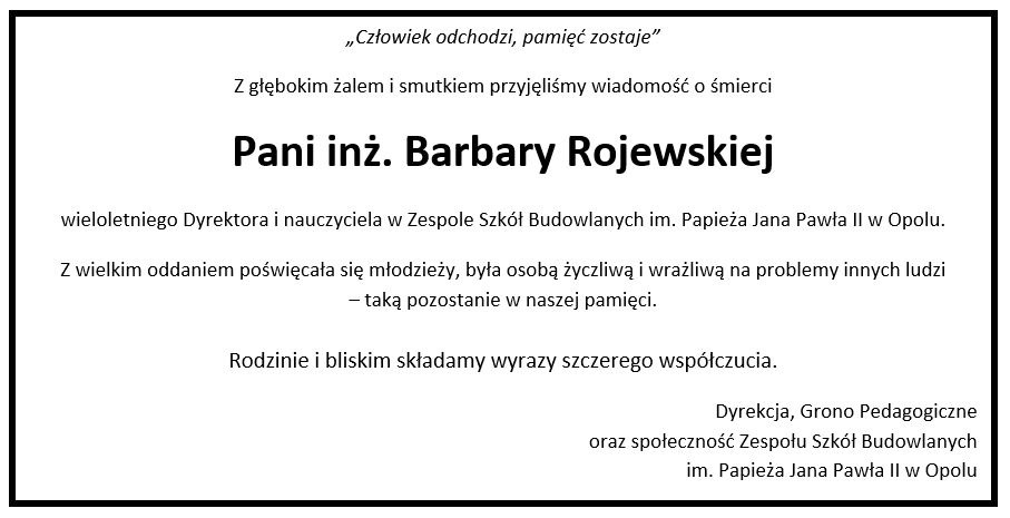 Z głębokim żalem i smutkiem przyjęliśmy wiadomość o śmierci Pani inż. Barbary Rojewskiej