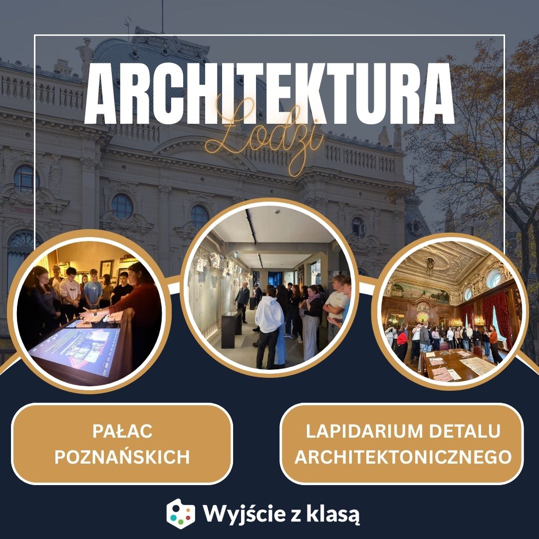 Warsztaty w Pałacu Poznańskich w Łodzi w ramach przedsięwzięcia „Wyjście z klasą”
