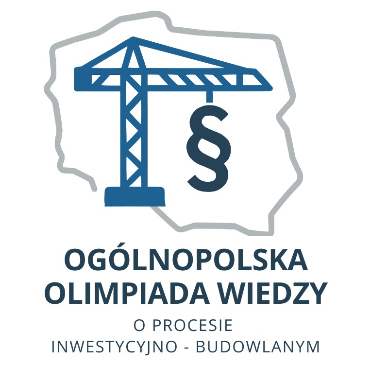 V OGÓLNOPOLSKA OLIMPIADA O PROCESIE INWESTYCYJNO- BUDOWLANYM – eliminacje okręgowe